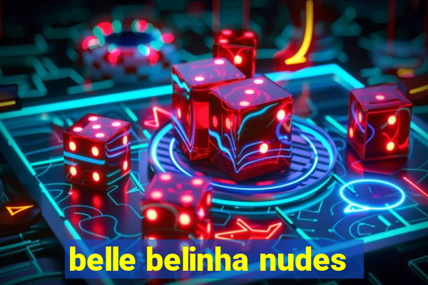 belle belinha nudes